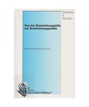 gebrauchtes Buch – Von der Entwicklungshilfe zur Entwicklungspolitik