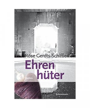 gebrauchtes Buch – Rose Gerdts-Schiffler – Ehrenhüter