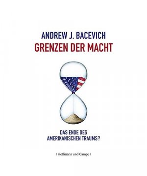 gebrauchtes Buch – Andrew J. Bacevich – Grenzen der Macht