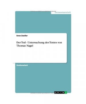 Der Tod - Untersuchung des Textes von Thomas Nagel