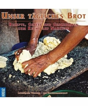 gebrauchtes Buch – Unser tägliches Brot