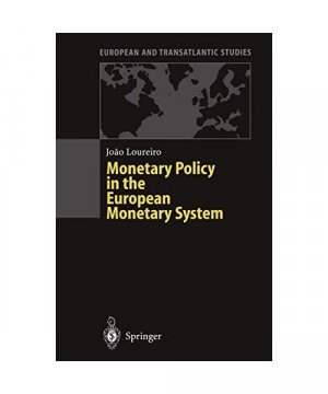 Monetary Policy in the European Monetary System.