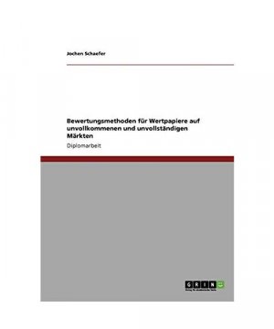 gebrauchtes Buch – Jochen Schaefer – Bewertungsmethoden für Wertpapiere auf unvollkommenen und unvollständigen Märkten