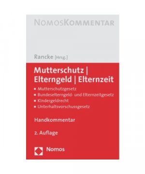 gebrauchtes Buch – Mutterschutz - Elterngeld - Elternzeit