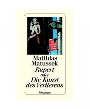 gebrauchtes Buch – Matthias Matussek – Rupert oder die Kunst des Verlierens