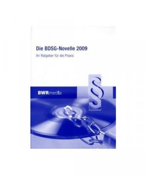 Die BDSG-Novelle 2009