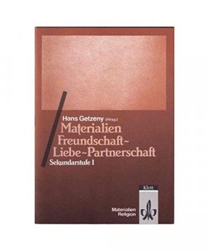 gebrauchtes Buch – Materialien. Freundschaft, Liebe, Partnerschaft.