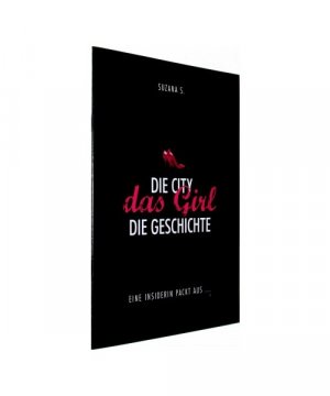 gebrauchtes Buch – Suzana S. – Die City das Girl Die Geschichte