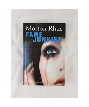 gebrauchtes Buch – Morton Rhue – Fame Junkies