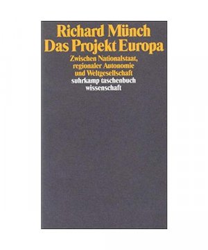 gebrauchtes Buch – Richard Münch – Das Projekt Europa