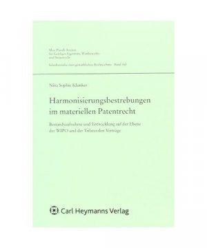 Harmonisierungsbestrebungen im materiellen Patentrecht