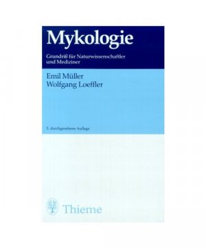 gebrauchtes Buch – Wolfgang Loeffler – Mykologie.