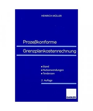 Prozeßkonforme Grenzplankostenrechnung