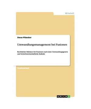 Umwandlungsmanagement bei Fusionen