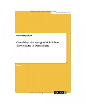 gebrauchtes Buch – Roland Engelhart – Grundzüge der agrargeschichtlichen Entwicklung in Deutschland