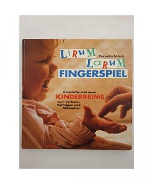 gebrauchtes Buch – Cornelia Nitsch – Lirum ... Larum ... Fingerspiel.