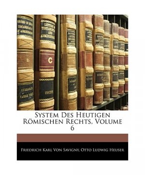 System Des Heutigen Römischen Rechts, Zwenter Band