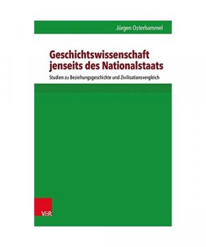 gebrauchtes Buch – Jürgen Osterhammel – Geschichtswissenschaft jenseits des Nationalstaats