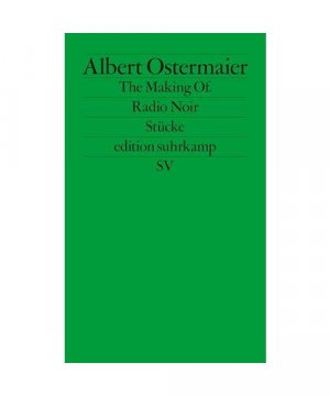 gebrauchtes Buch – Albert Ostermaier – The Making Of. Radio Noir