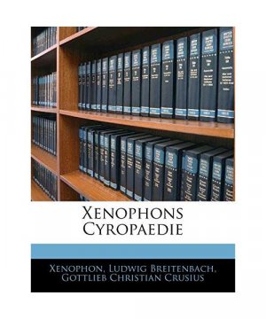 Xenophons Cyropaedie, ERSTES HEFT