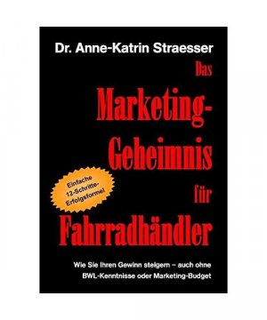 Das Marketing-Geheimnis für Fahrradhändler