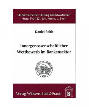 gebrauchtes Buch – Daniel Reith – Innergenossenschaftlicher Wettbewerb im Bankensektor