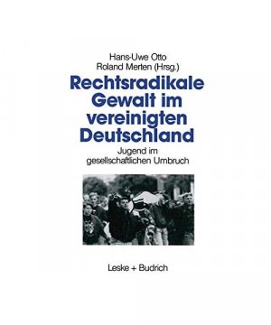 gebrauchtes Buch – Rechtsradikale Gewalt im vereinigten Deutschland