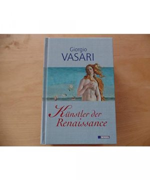 gebrauchtes Buch – Giorgio Vasari – Künstler der Renaissance