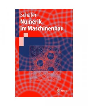 gebrauchtes Buch – Michael Schäfer – Numerik im Maschinenbau