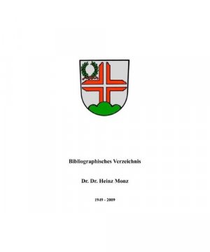 Bibliographisches Verzeichnis Dr. Dr. Heinz Monz