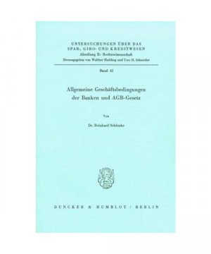 gebrauchtes Buch – Reinhard Schlenke – Allgemeine Geschäftsbedingungen der Banken und AGB-Gesetz.