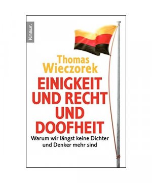 gebrauchtes Buch – Thomas Wieczorek – Einigkeit und Recht und Doofheit