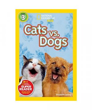 gebrauchtes Buch – Elizabeth Carney – National Geographic Readers: Cats vs. Dogs