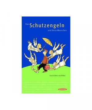 gebrauchtes Buch – Von Schutzengel und ihre Menschen.