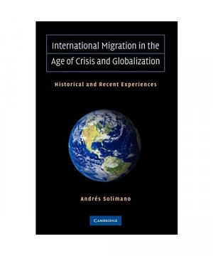 gebrauchtes Buch – Andres Solimano – International Migration in the Age of Crisis and Globalization