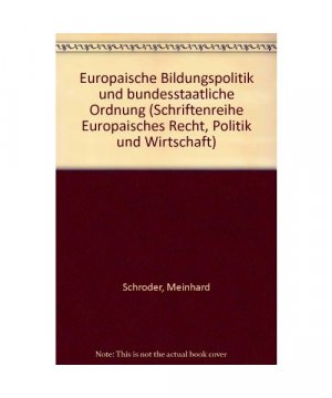 Europäische Bildungspolitik und bundesstaatliche Ordnung