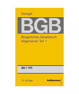 gebrauchtes Buch – Hans Theodor Soergel – Bürgerliches Gesetzbuch / BGB (13. A.) Allgemeiner Teil 1