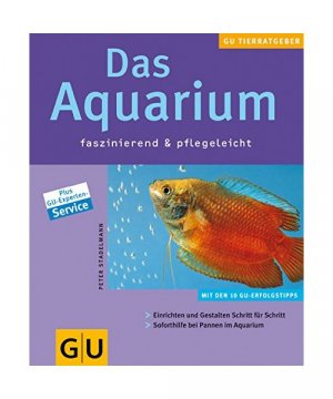 gebrauchtes Buch – Peter Stadelmann – Das Aquarium faszinierend & pflegeleicht