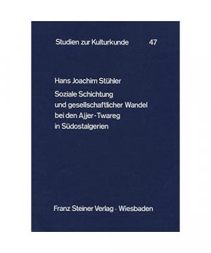 Soziale Schichtung und gesellschaftlicher Wandel bei den Ajjer-Twareg in Südostalgerien