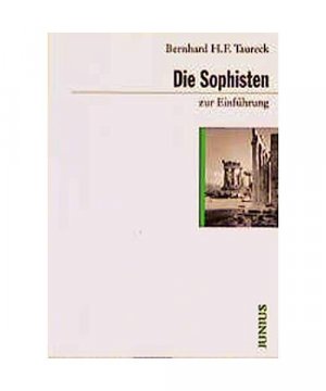 gebrauchtes Buch – Taureck, Bernard H – Die Sophisten zur Einführung.