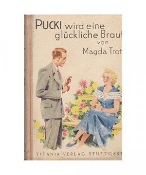 gebrauchtes Buch – Magda Trott – Pucki wird eine glückliche Braut