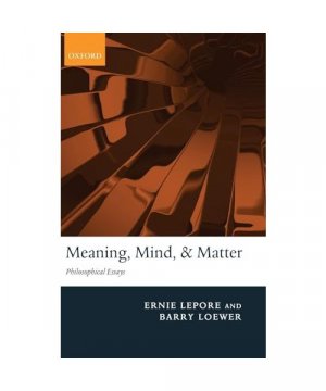 gebrauchtes Buch – Ernie Lepore – Meaning, Mind, and Matter