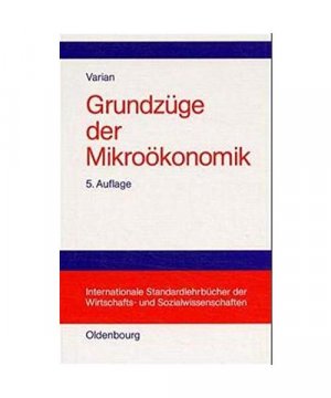 gebrauchtes Buch – Varian, Hal R – Grundzüge der Mikroökonomik