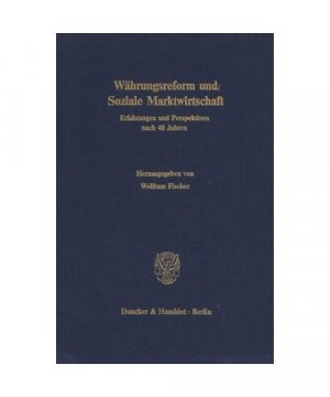 gebrauchtes Buch – Hrsg. v. Fischer – Währungsreform und Soziale Marktwirtschaft.