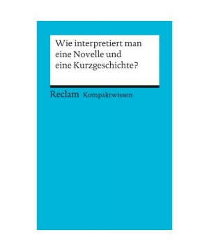 gebrauchtes Buch – Hans-Dieter Gelfert – Wie interpretiert man eine Novelle und eine Kurzgeschichte?