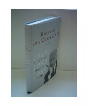 gebrauchtes Buch – Richard von Weizsäcker – Drei Mal Stunde Null?