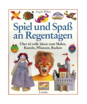 gebrauchtes Buch – Angela Wilkes – Spiel und Spaá an Regentagen.