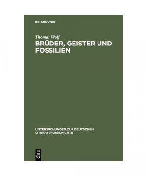 gebrauchtes Buch – Thomas Wolf – Brüder, Geister und Fossilien