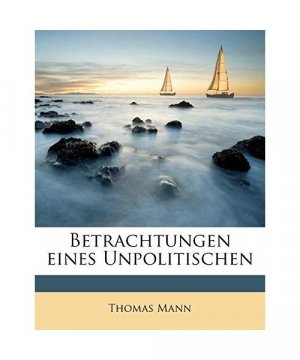 Betrachtungen Eines Unpolitischen