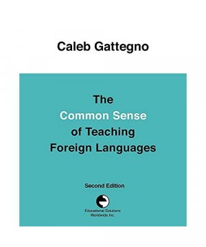 The Common Sense of Teaching Foreign Languages